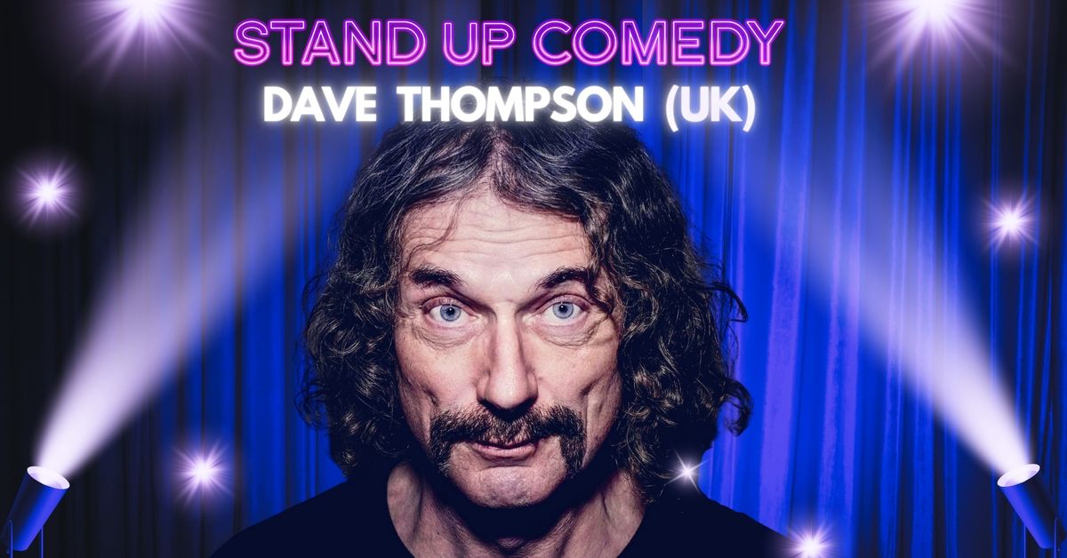 Dave Thompson Stand up in English @ CB Dobardan VG