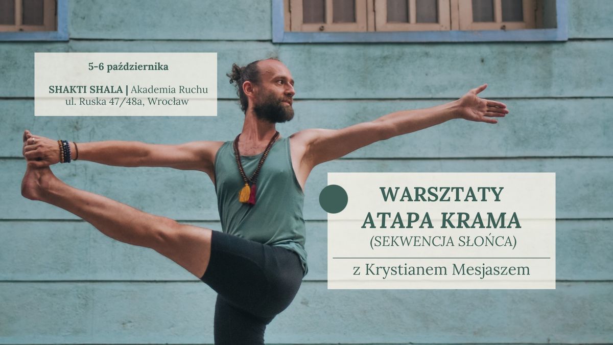 Warsztaty: Atapa Krama (Sekwencja S\u0142o\u0144ca) z Krystianem Mesjaszem | 5-6.10.2024