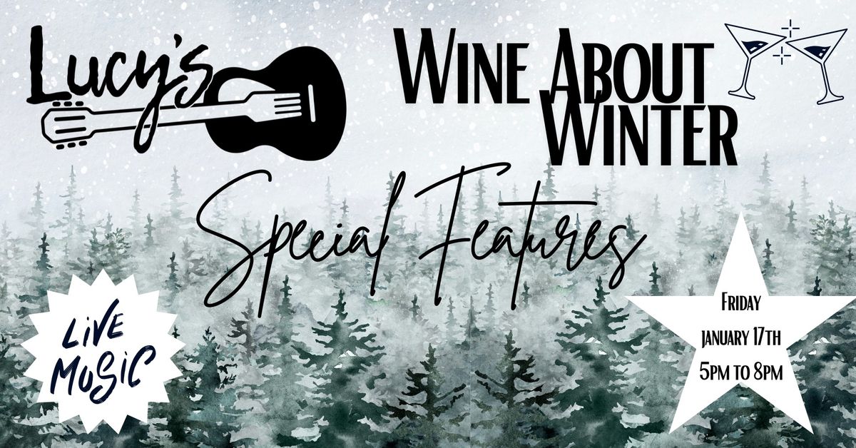 Wine about Winter (Lucy's Features)