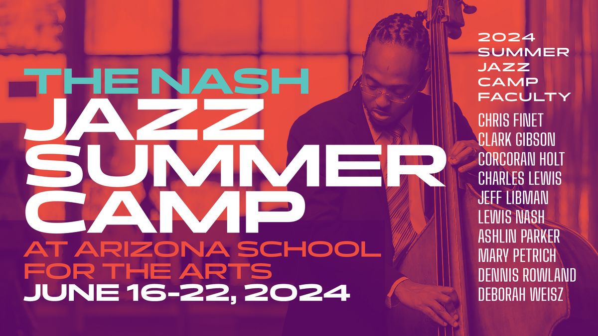 The Nash Jazz Summer Camp at Arizona School for the Arts