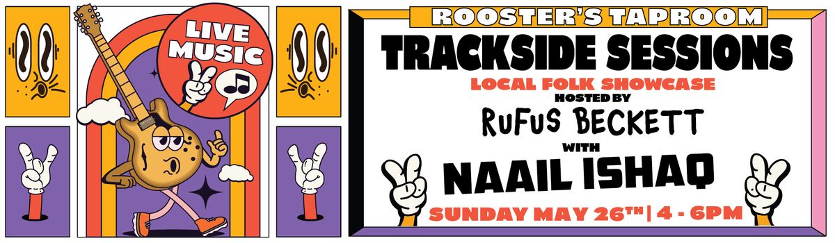 Trackside Sessions, Local Folk Showcase: Naail Ishaq & Rufus Beckett