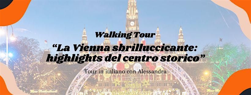 Walking Tour in Italiano  - \u201cHighlights del centro storico"