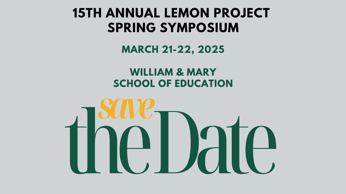 15th Annual Lemon Project Spring Symposium