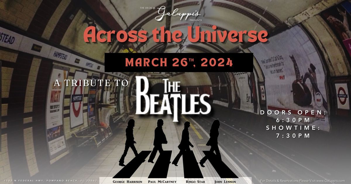 Across the Universe \u2013 A Tribute to The Beatles Dinner Show | The Deck @ Galuppi's Wed. March 26