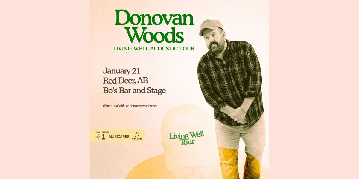 DONOVAN WOODS : THE LIVING WELL ACOUSTIC TOUR