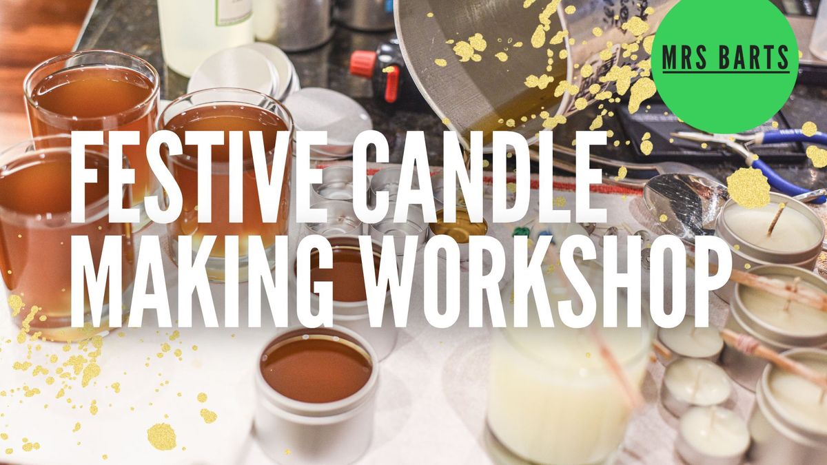 FESTIVE CANDLE MAKING WORKSHOP