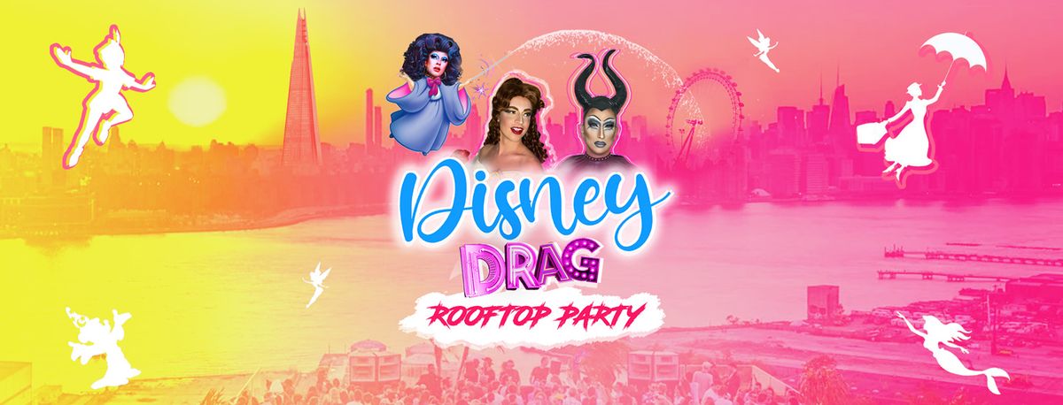 Disney Drag Summer Rooftop Party!