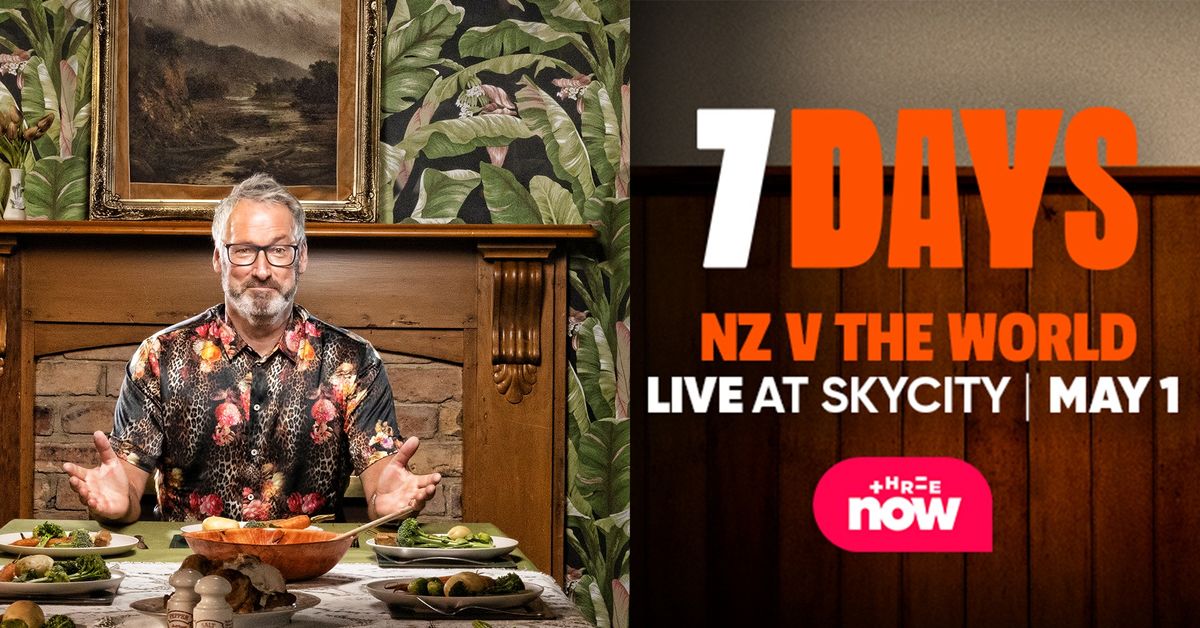7 Days 'NZ v The World' Live at SkyCity
