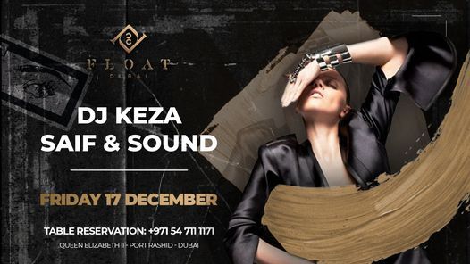 Float Friday feat. DJ Keza & Saif and Sound