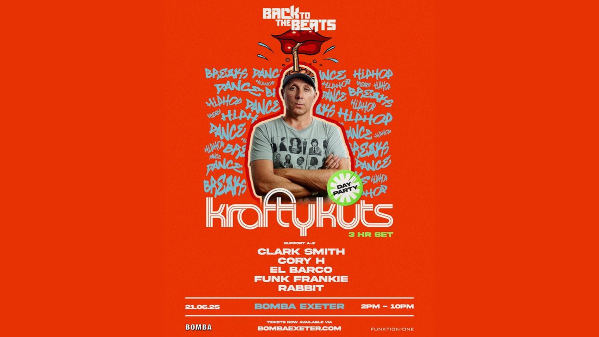 KRAFTY KUTS - 3 Hour Set + Day Party - Bomba - Exeter