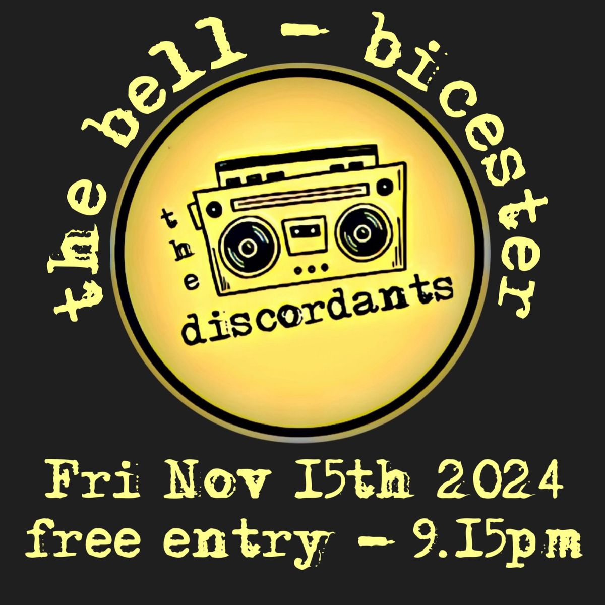 your DISCORDANTS at The Bell