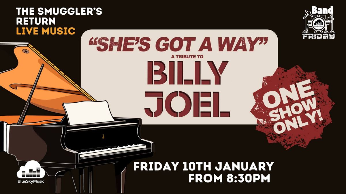 BAND FRIDAY: She's Got a Way - Billy Joel Tribute at The Smuggler's Return