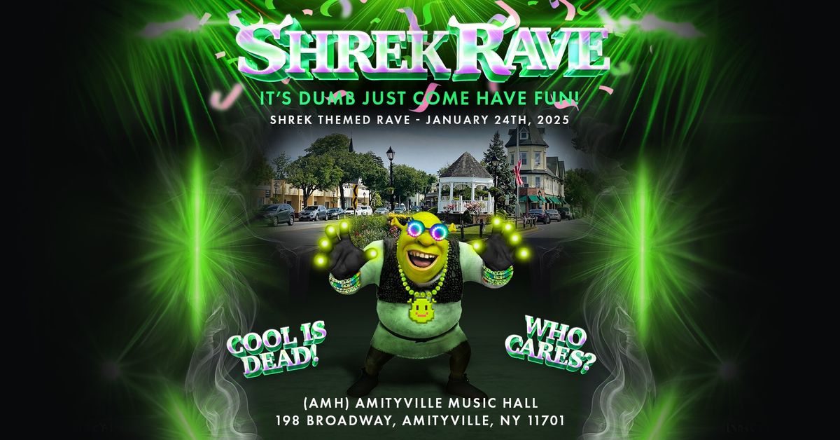 Shrek Rave - 21+ *NEW DATE*