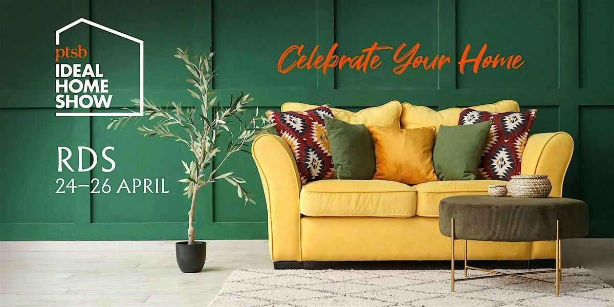 The PTSB Ideal Home Show 2026