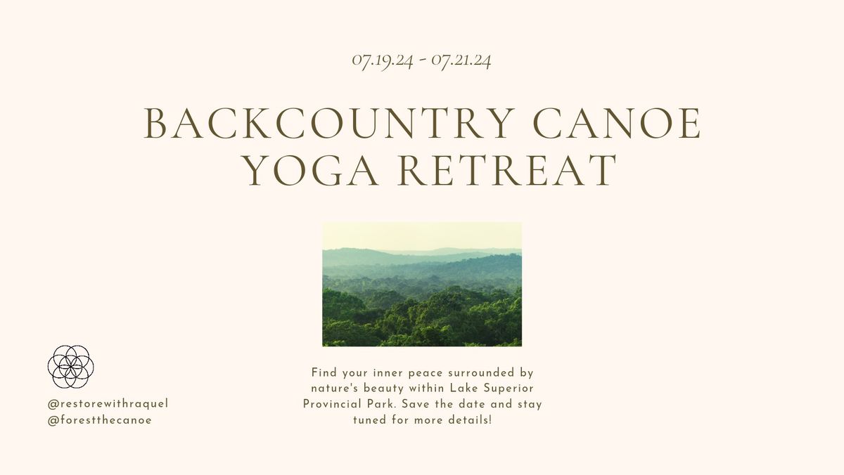 GROUND DOWN Backcountry Canoe & Yoga Retreat 