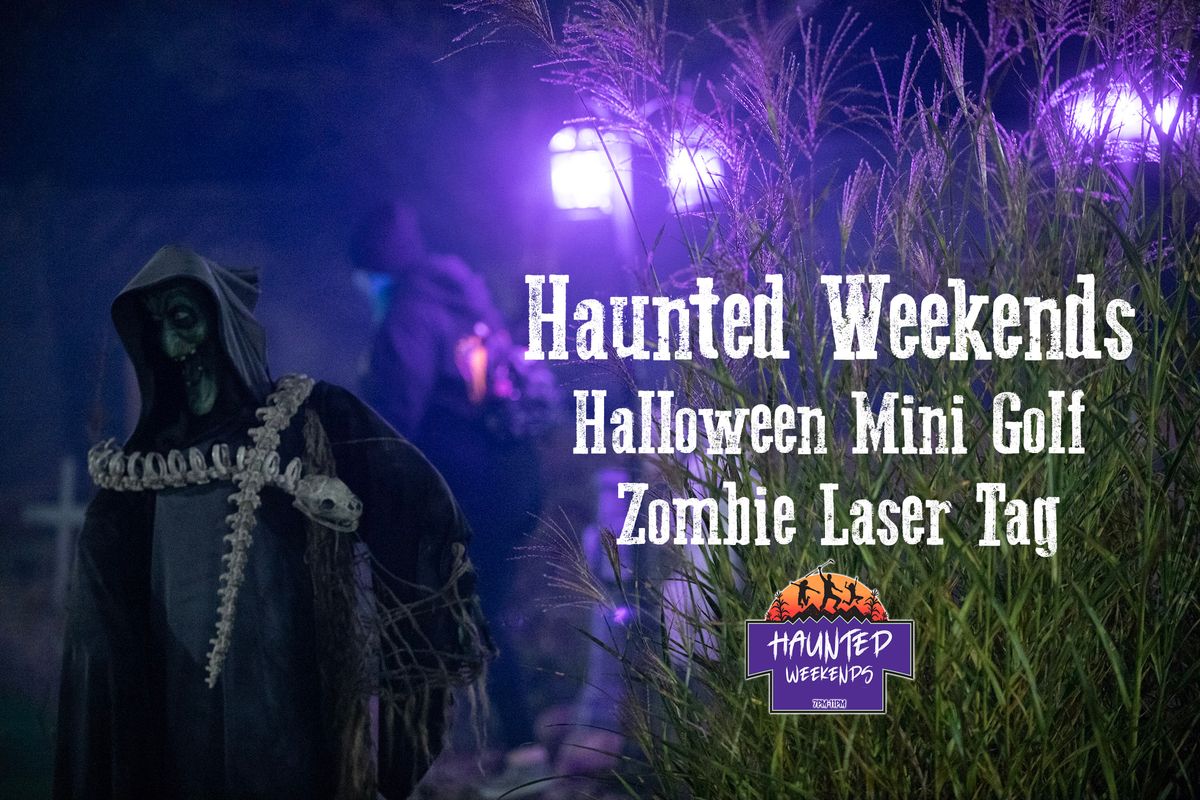 Haunted Mini Golf and Zombie Laser tag