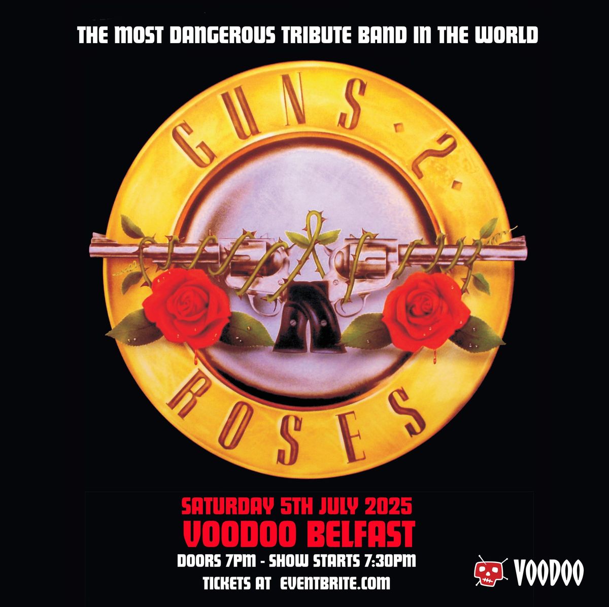 Guns 2 Roses | BELFAST - Voodoo 