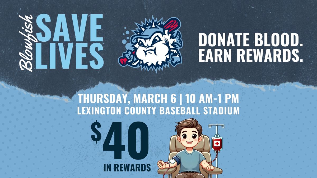 Blowfish Blood Drive - Earn $40 in rewards!