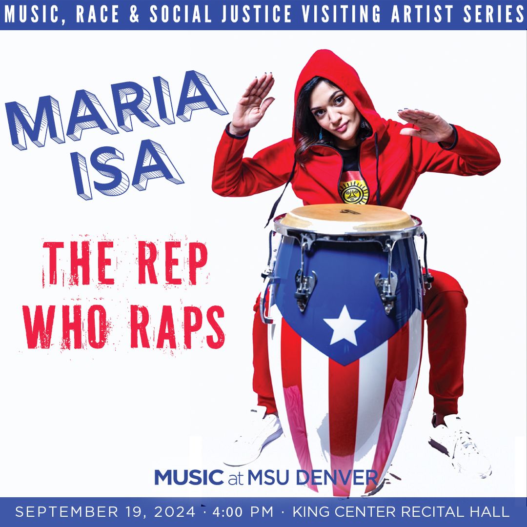 Music, Race, and Social Justice Visiting Artist Series: Maria Isa, \u201cThe Rep Who Raps\u201d