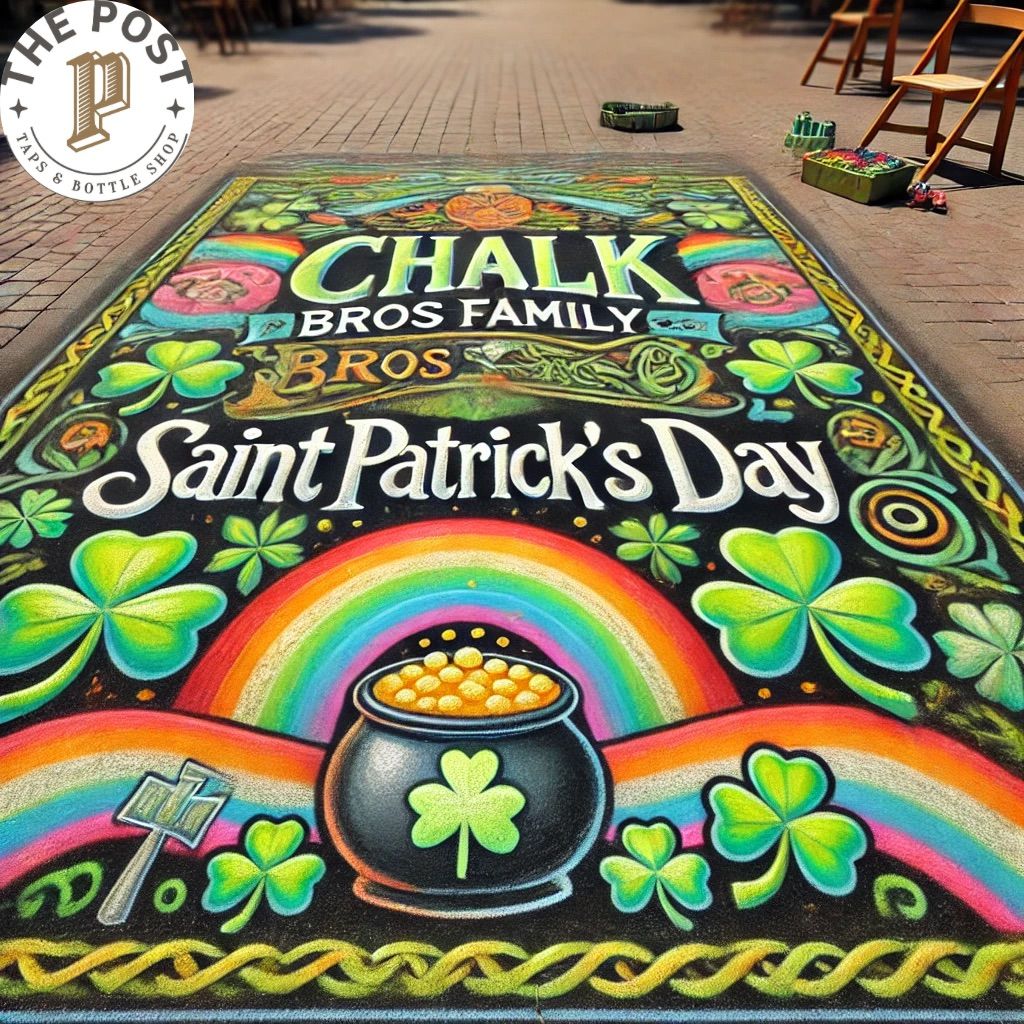 Chalk Bros Family Saint Patrick\u2019s Day! We are OPEN!! 