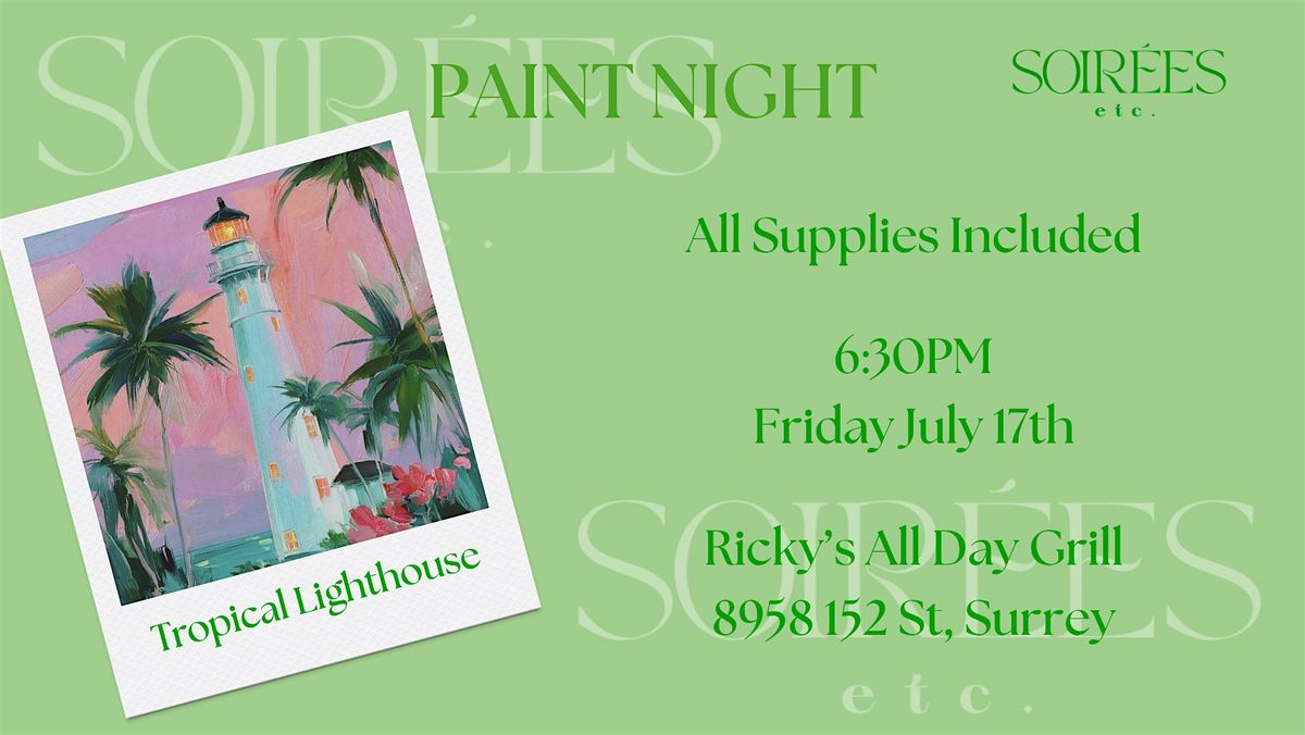 Tropical Lighthouse Paint Night at Ricky's Evergreen