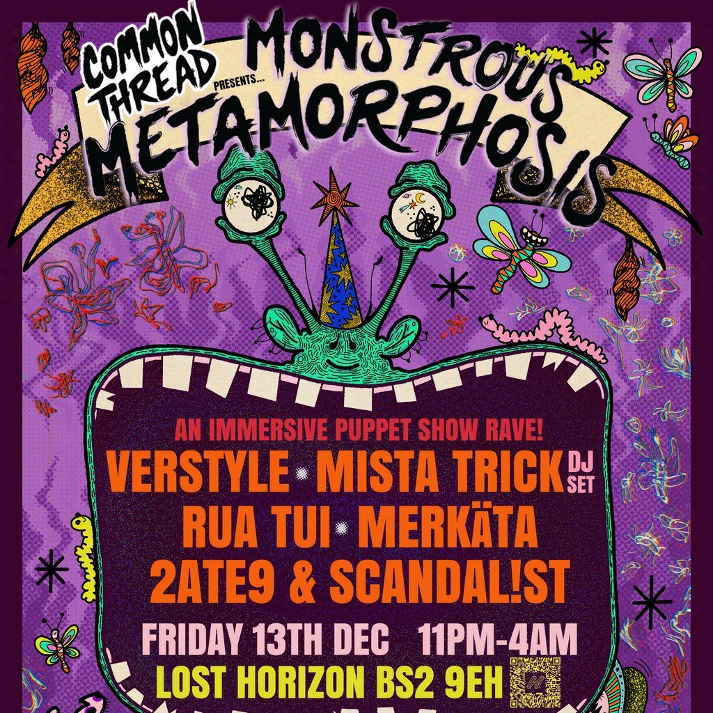 Common Thread presents: Monstrous Metamorphosis!