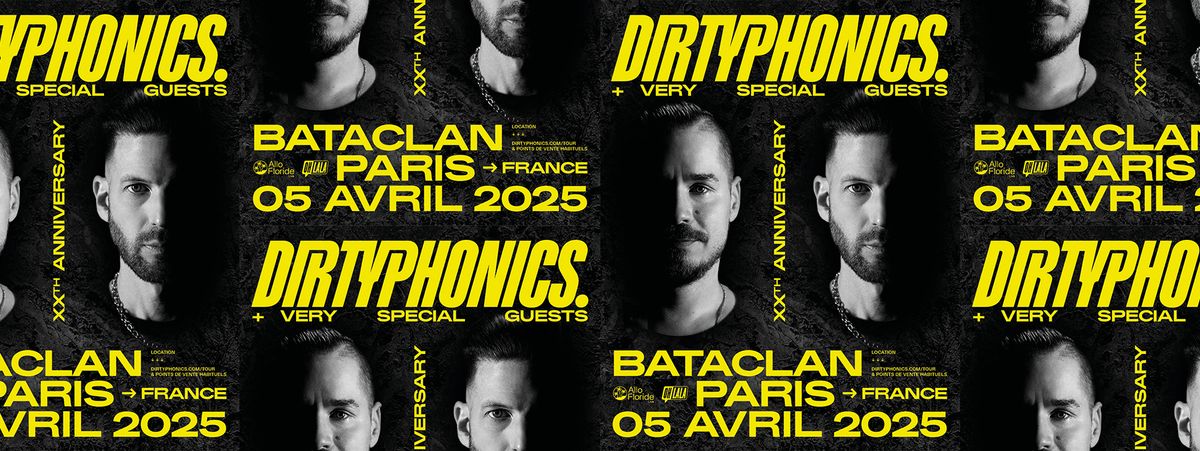 Dirtyphonics XXth anniversary @ Bataclan