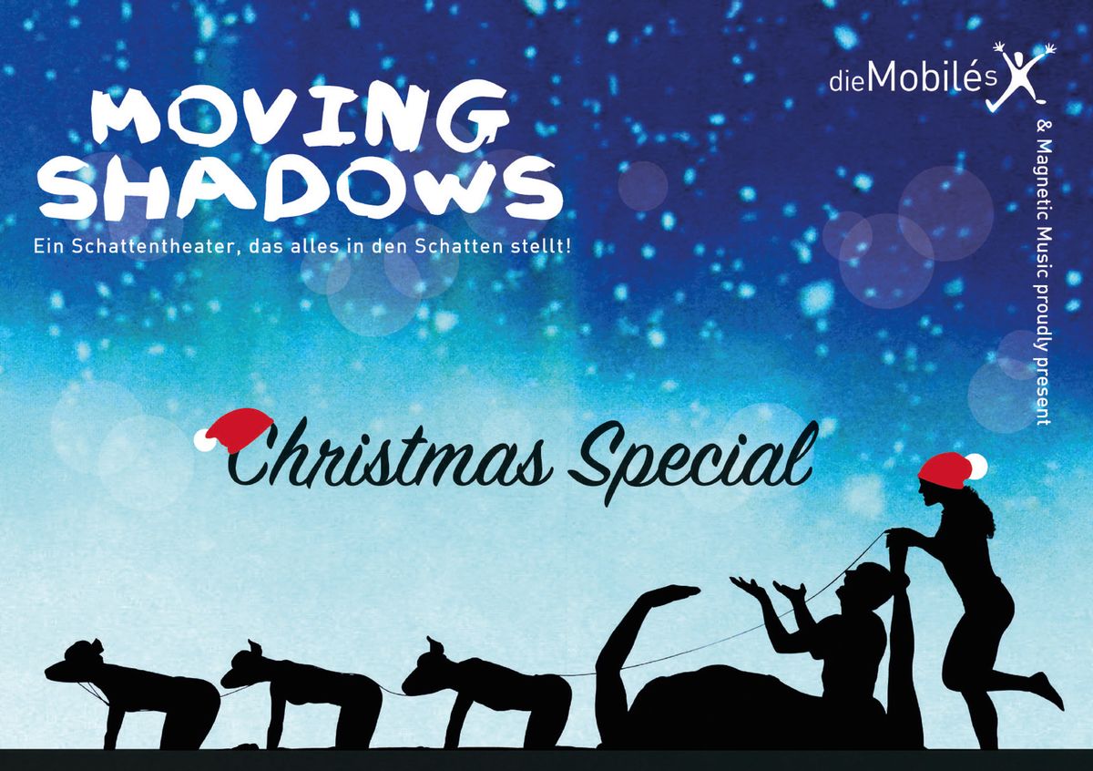 Moving Shadows - Stellt alles in den Schatten! - Christmas Special 