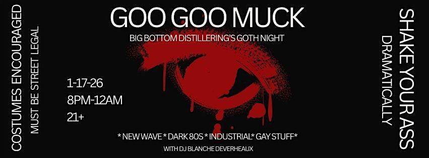 Goo Goo Muck! Big Bottom Distilling's Goth Night