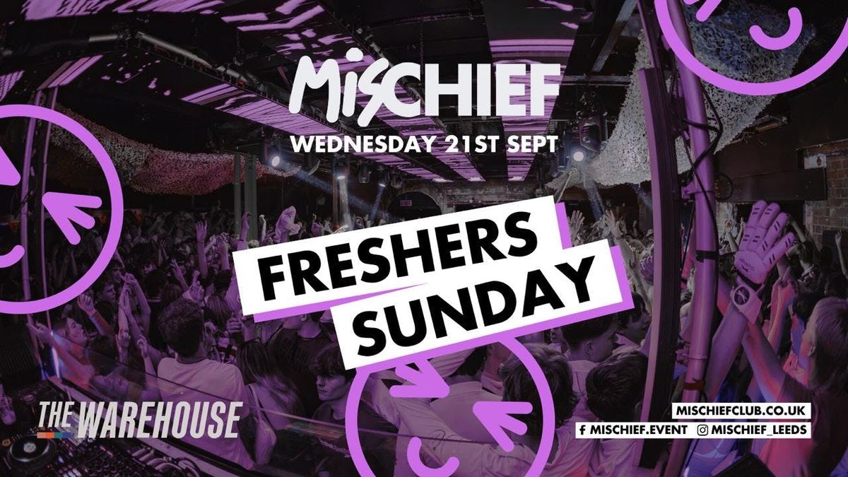 Mischief | Freshers Sunday