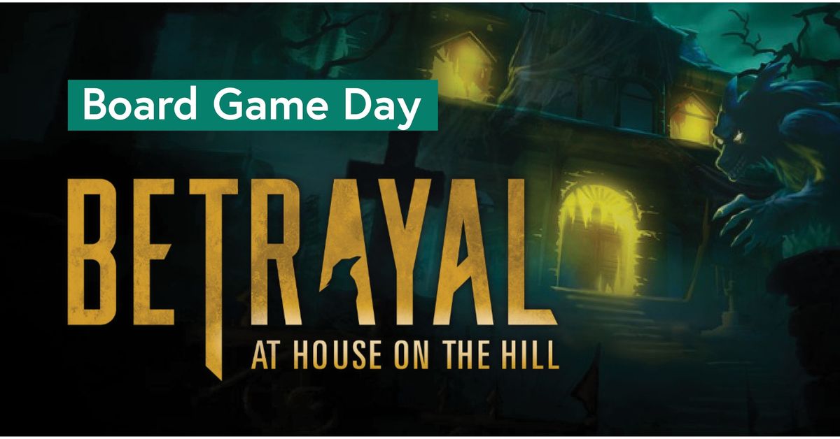 Board Game Day: Betrayal at House on the Hill