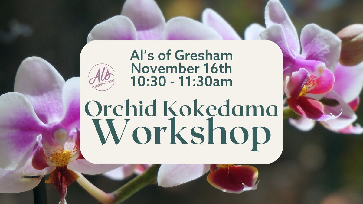 Orchid Kokedama Workshop - Gresham