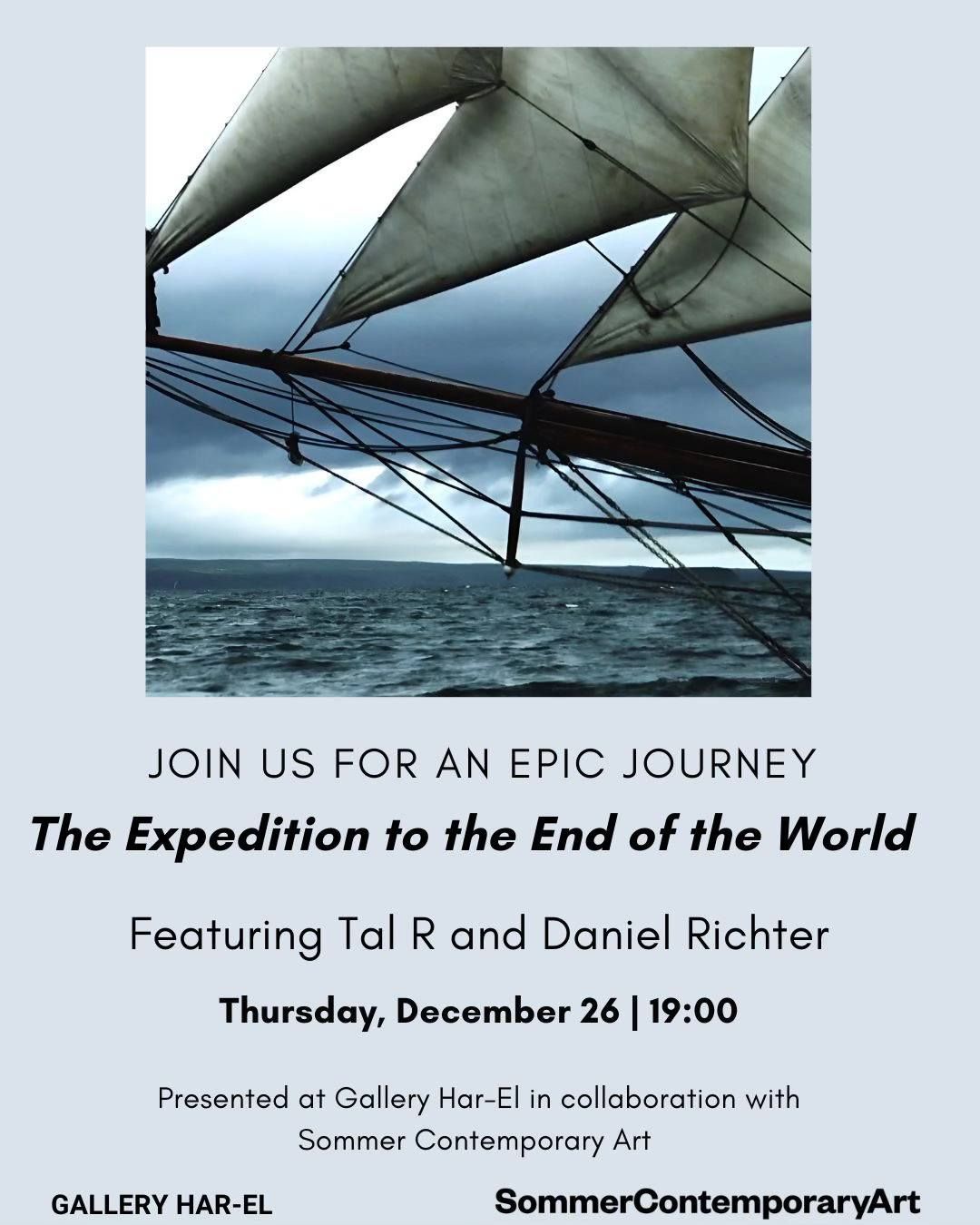 The Expedition to the End of the World - Thursday, December 26 at 19:00 at Har-El Gallery