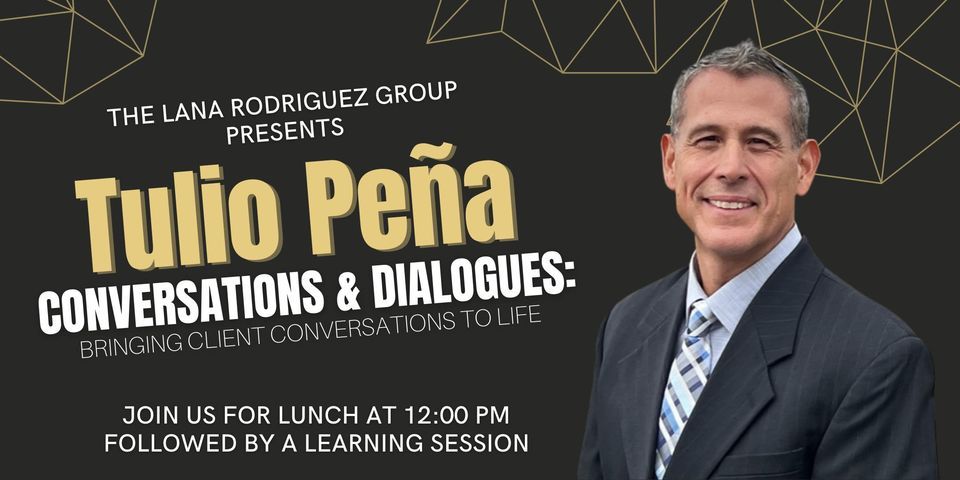 The Lana Rodriguez Group | Conversations & Dialogues : Bringing Client ...