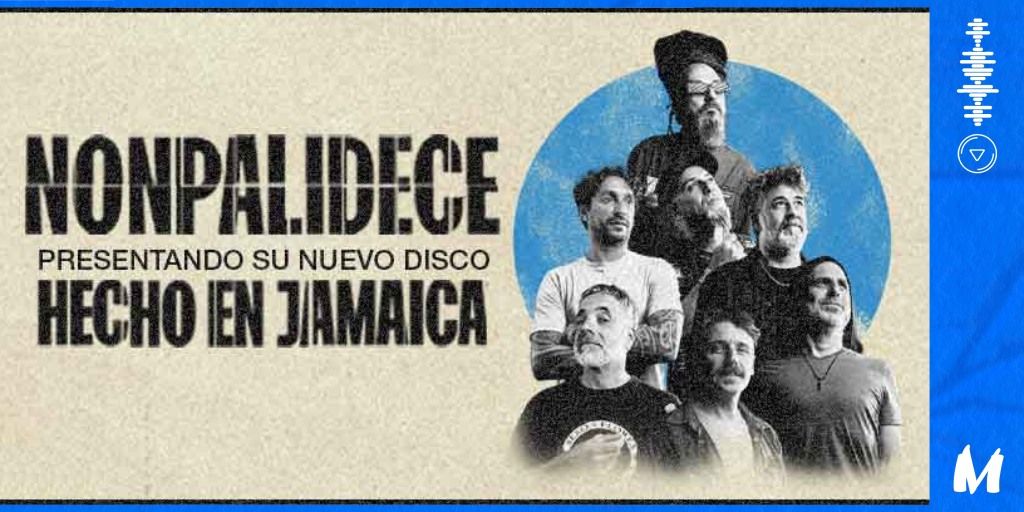 Nonpalidece presenta "Hecho en Jamaica" \u2022 BA