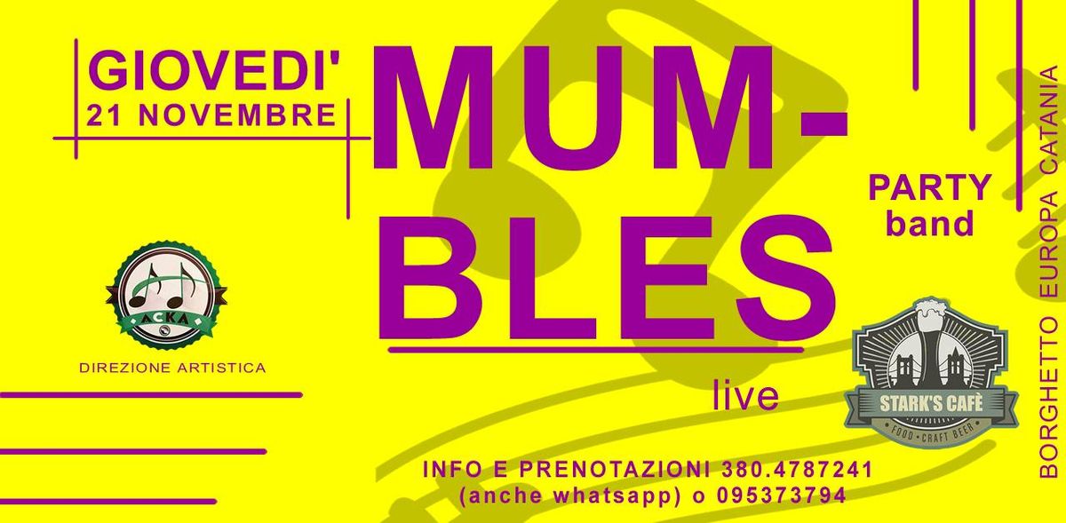 \ud83d\udfe1 MUMBLES \ud83d\udfe1 live \u25feSTARK'S CAFE' Borghetto Europa\u25fe