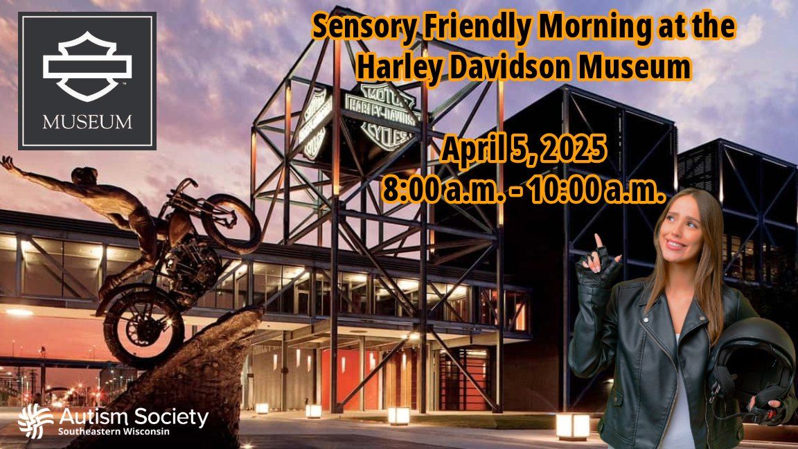 Sensory Friendly Morning at the Harley Davidson Museum