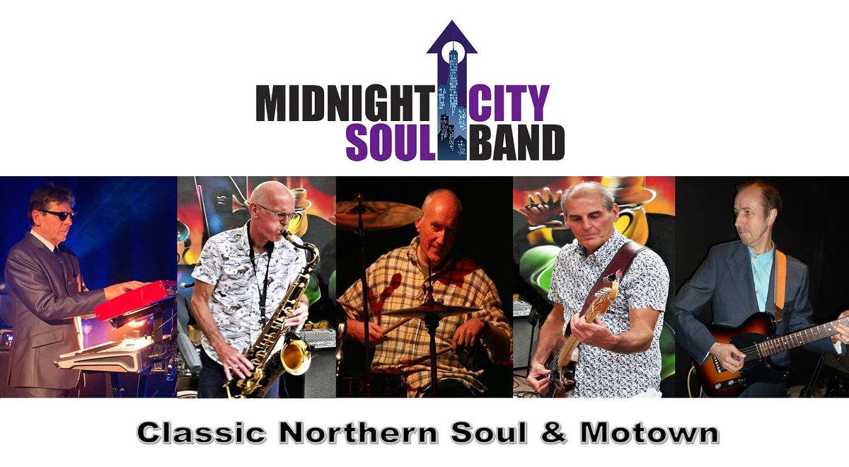 Midnight City Soul Band \u2013 Northern Soul & Motown Classics