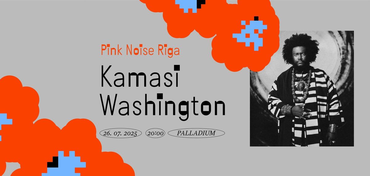 Kamasi Washington - Pink Noise Riga festival