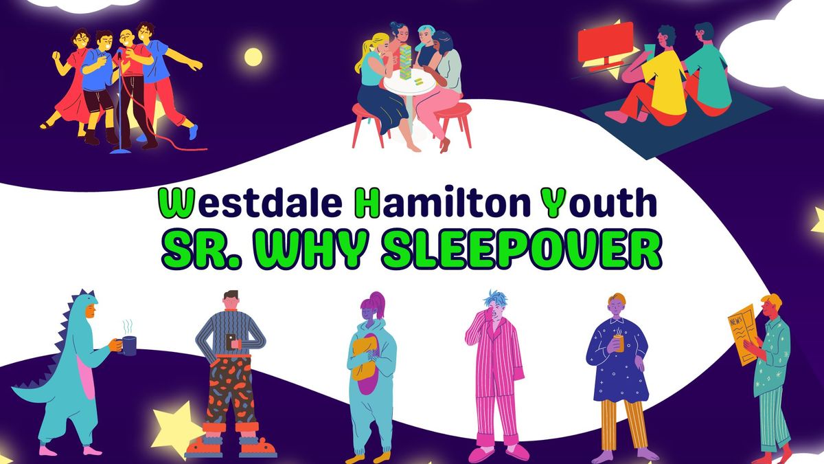 Westdale Hamilton Youth Sleepover (Teen\/University-ages)