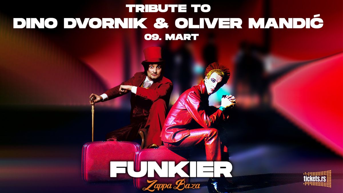 TRIBUTE TO DINO DVORNIK & OLIVER MANDI\u0106 BY FUNKIER 