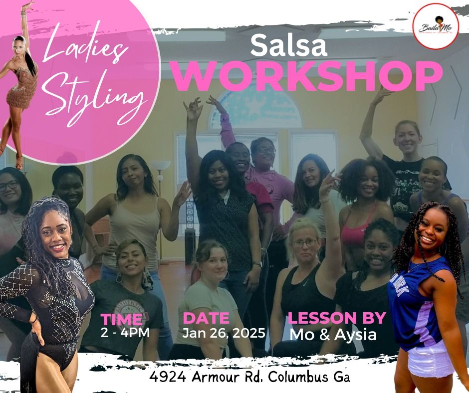 Ladies Styling Salsa Workshop!