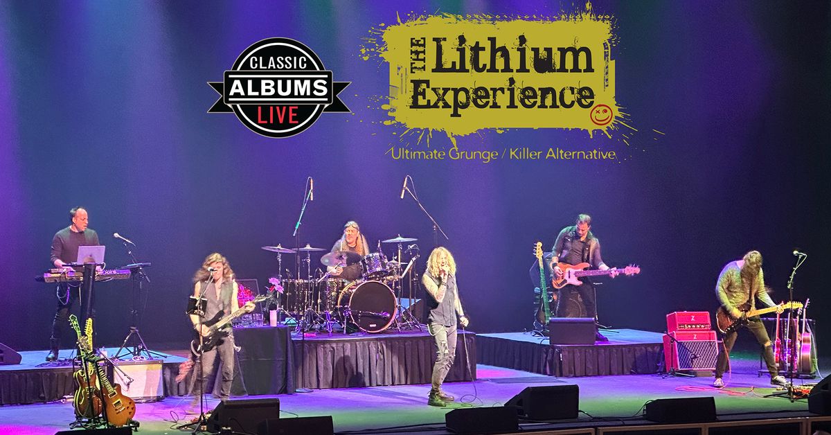 Classic Albums Live: The Lithium Experience