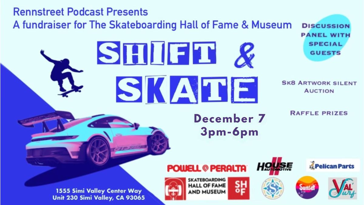 SHIFT & SKATE!