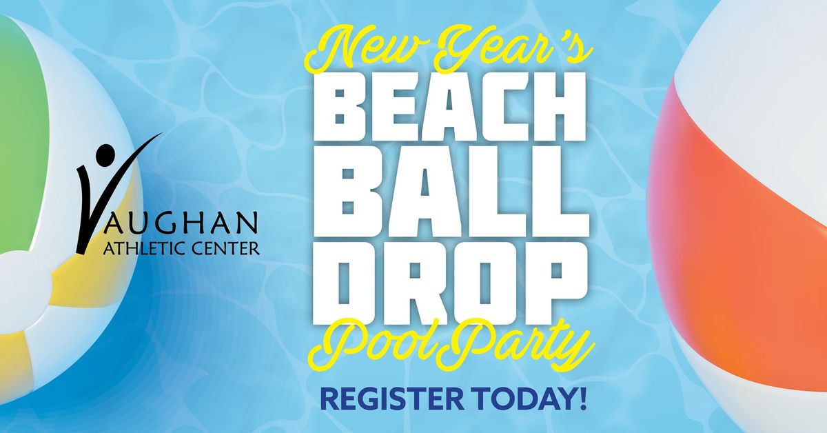 New Year's Beach Ball Drop Pool Party