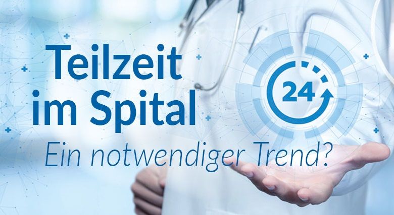 BKA\u00c4-Enquete \u201eTeilzeit im Spital - ein notwendiger Trend?"