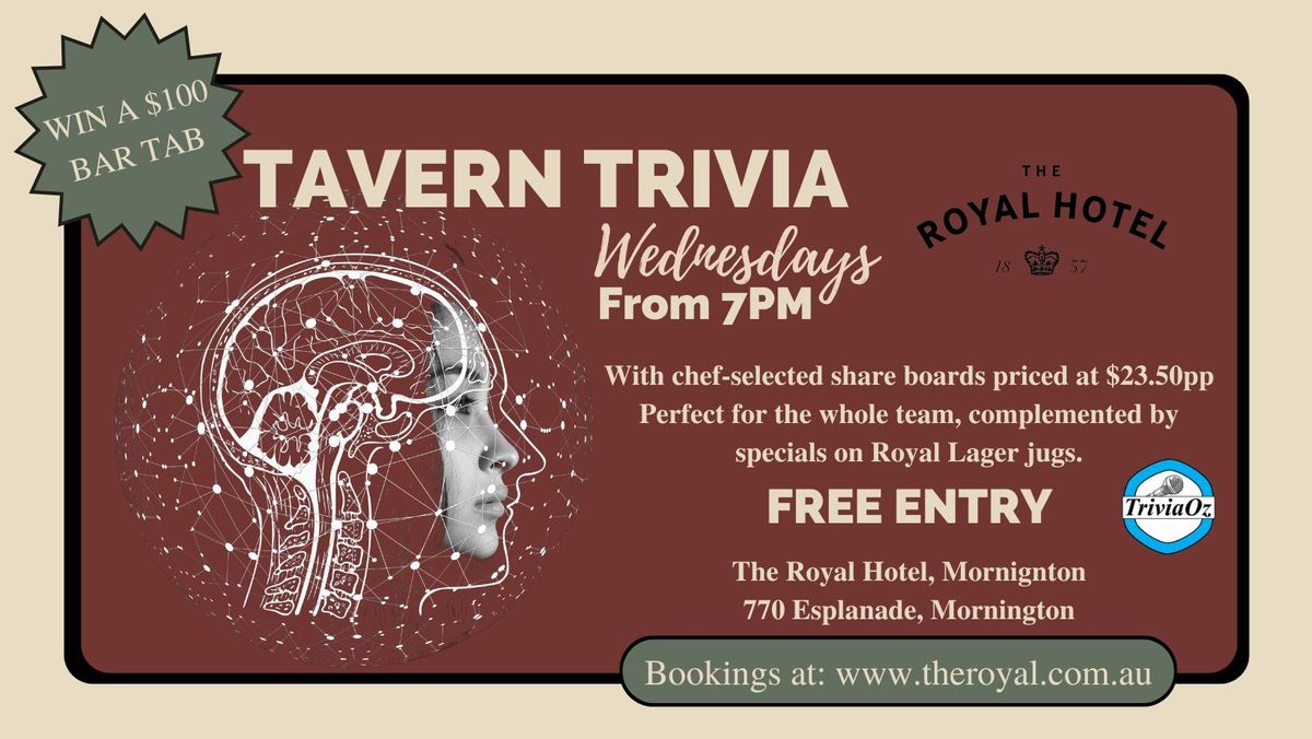 TAVERN TRIVIA Every Wednesday from 7pm @ The Royal Hotel