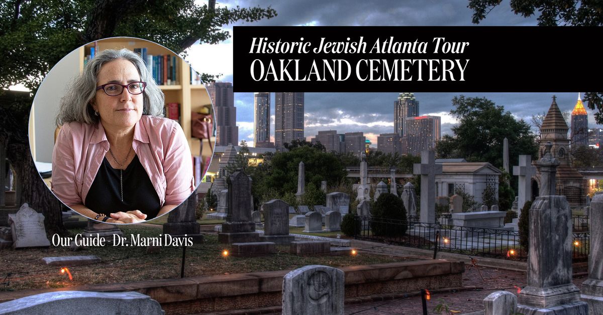 Historic Jewish Atlanta Tour - Oakland Cemetery