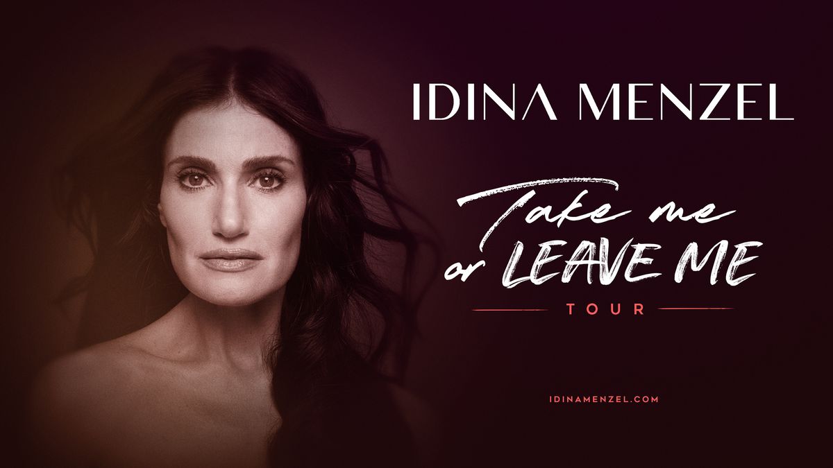 Idina Menzel - Take Me Or Leave Me Tour