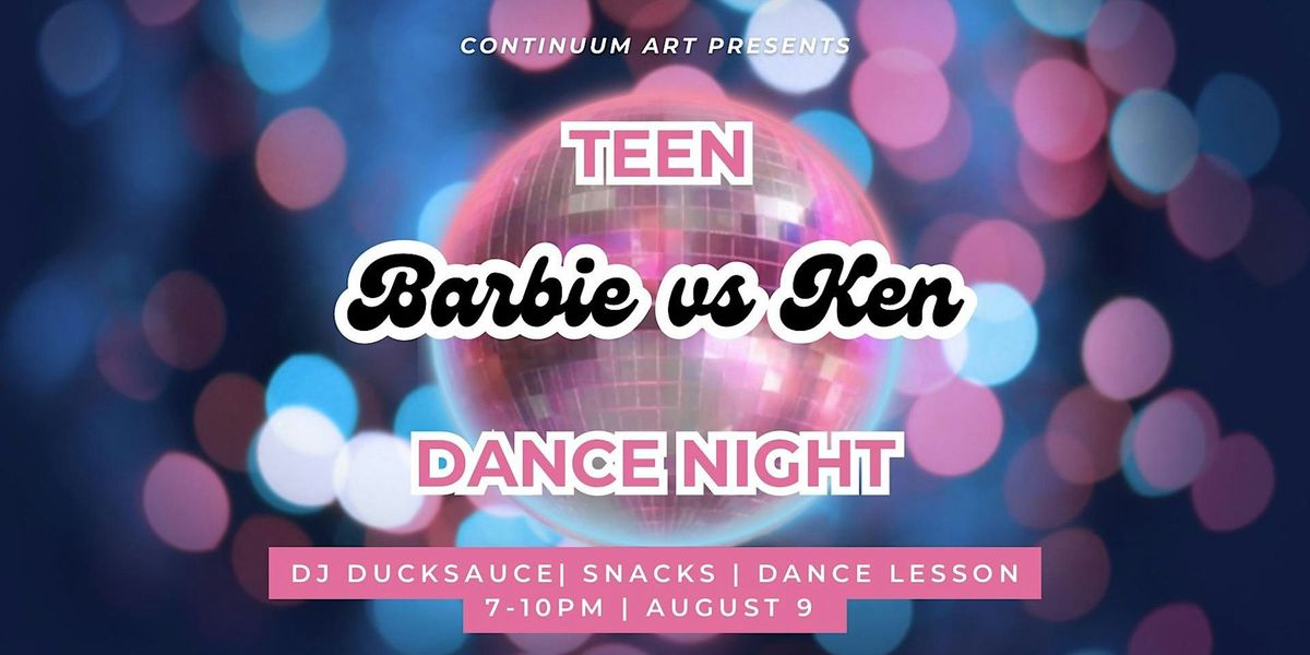 SUMMER BARBIE VS KEN TEEN DANCE NIGHT at Continuum ft. DJ DUCKSAUCE!